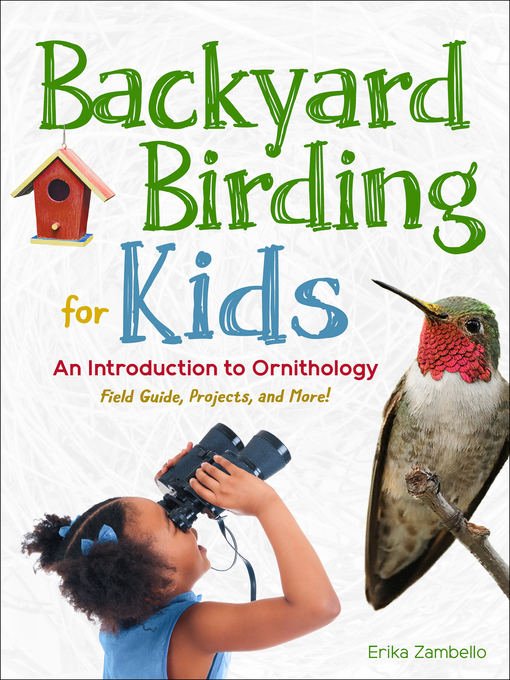 Title details for Backyard Birding for Kids by Erika Zambello - Available